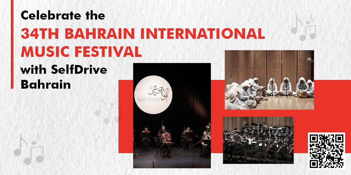 Celebrate the 34th Edition of the Bahrain International Music Festival with SelfDrive Bahrain