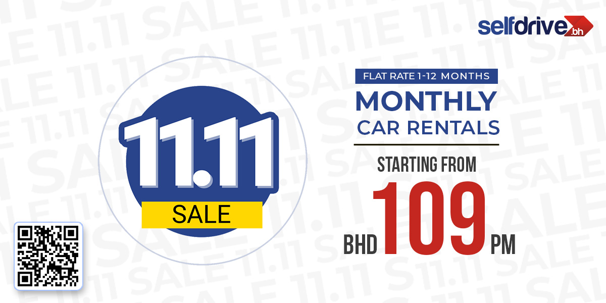 SelfDrive Bahrain's 11.11 Flash Sale is Live - Grab Your Dream Car at BHD 109/Month with Zero Penalties!