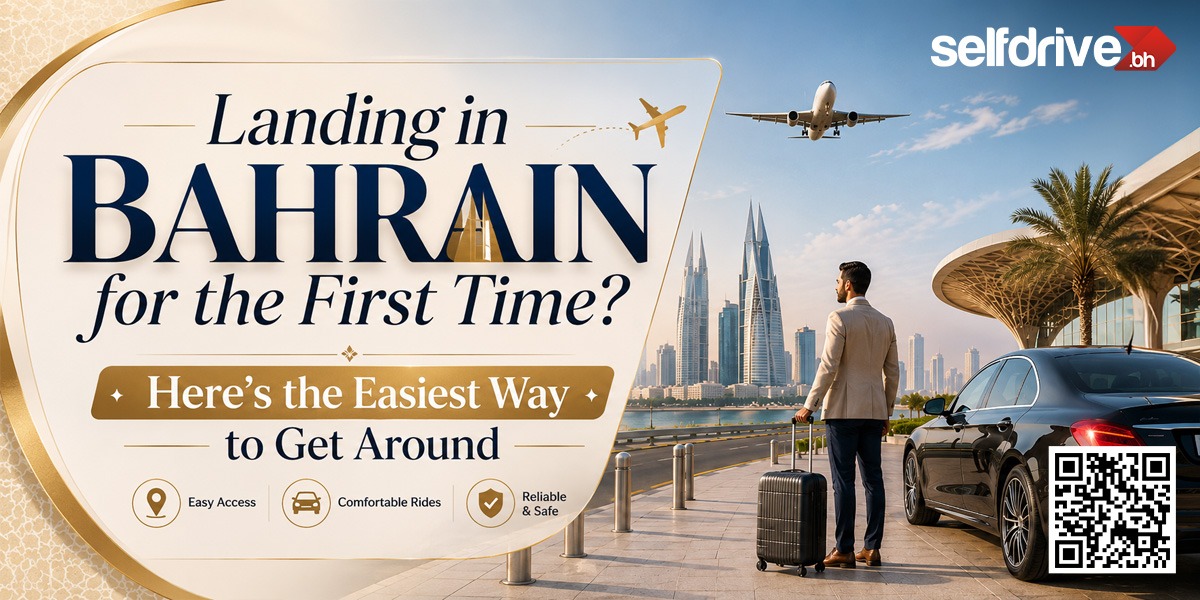 Landing in Bahrain for the First Time? Here's How to Get Around