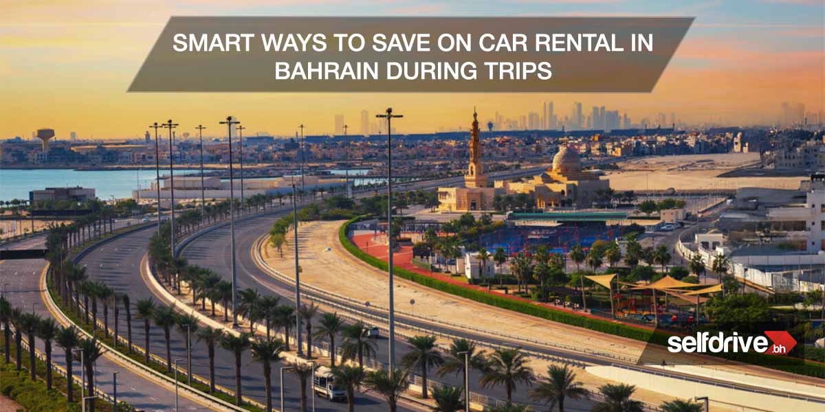 Wide-angle view of a scenic Bahrain roadway lined with palm trees under a sunset sky. Text overlay reads "Smart Ways to Save on Car Rental in Bahrain During Trips."