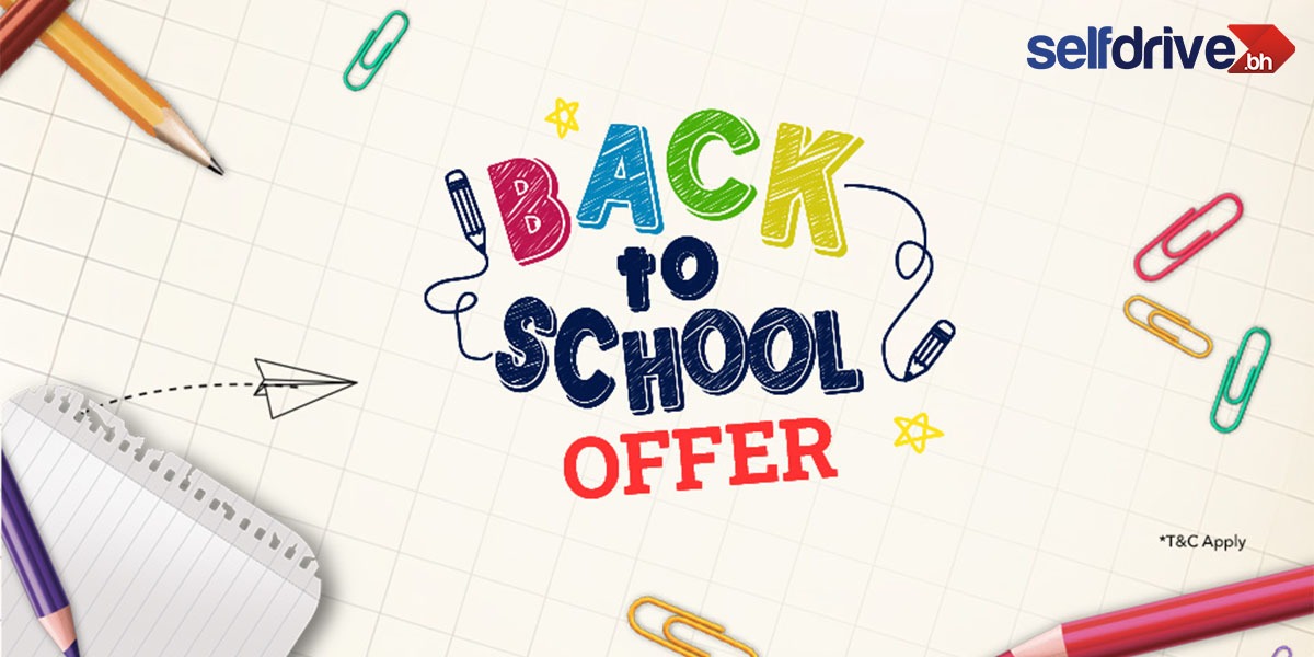 Back to School Offer banner from SelfDrive Bahrain with school-themed stationery and colorful typography.